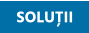 SOLUȚII